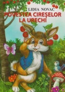 Povestea cireselor la urechi de Lidia Novac