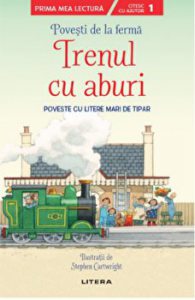 Povesti de la ferma. Trenul cu aburi