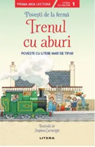 Povesti de la ferma. Trenul cu aburi