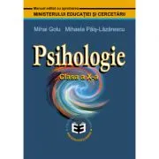 Psihologie. Manual pentru clasa a 10-a de Mihai Golu