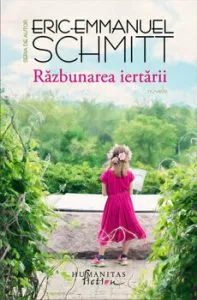 Razbunarea iertarii de Eric-Emmanuel Schmitt