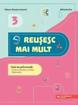 Reușesc mai mult. Clasa a III-a de Mihaela Rus