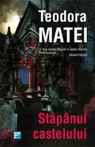 Stapanul castelului de Teodora Matei
