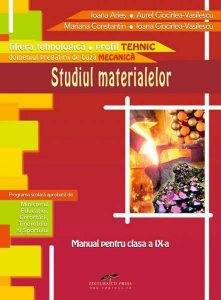 Studiul materialelor. Manual pentru clasa a IX-a