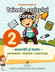 Tainele scrisului corect. Clasa a II-a de Georgiana Gogoescu