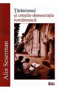 Taranismul si crestin-democratia romaneasca de Alin Seserman