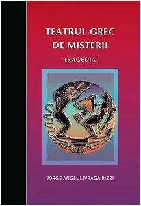 Teatrul grec de Misterii de Jorge Angel Livraga Rizzi