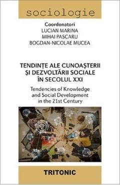 Tendinte ale cunoasterii si dezvoltarii sociale in secolul XXI
