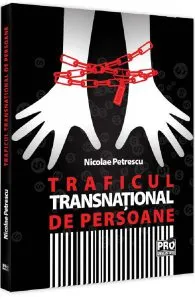 Traficul transnational de persoane de Nicolae Petrescu