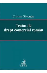 Tratat de drept comercial roman de Cristian Gheorghe