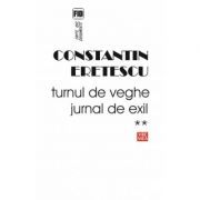 Turnul de veghe. Jurnal de exil 2005-2007