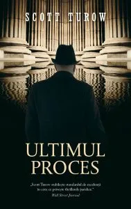 Ultimul proces de Scott Turow