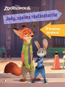 Zootropolis. Judy, spaima raufacatorilor - 32 de planse de colorat