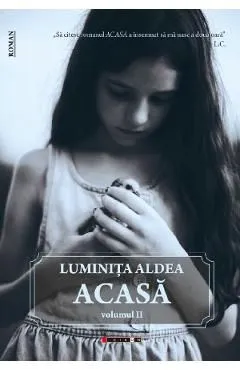 Acasa Vol.2 de Luminita Aldea