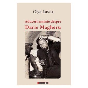 Aduceri aminte despre Darie Magheru