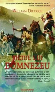 Biciul lui Dumnezeu de William Dietrich
