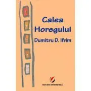 Calea Horegului de Dumitru D. Ifrim