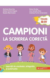 Campioni la scrierea corecta - Clasa 3-4