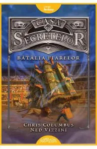 Casa secretelor Vol.2: Batalia fiarelor de Chris Columbus
