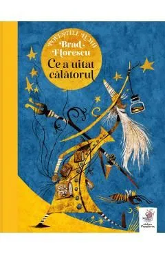 Ce a uitat calatorul de Brad Florescu