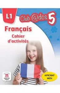 Club Dos. Francais L1. Cahier d'activites. Lectia de franceza
