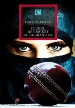 Clubul de cricket al talibanilor de Timeri N. Murari
