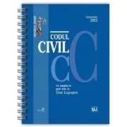 Codul civil, septembrie 2023. EDITIE SPIRALATA, tiparita pe hartie alba de Prof. univ. dr. Dan Lupascu