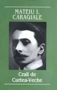 Craii de Curtea-Veche de Mateiu I. Caragiale