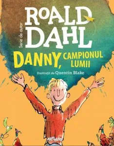 Danny, campionul lumii de Roald Dahl