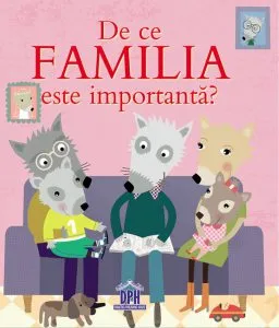 De ce familia este importanta? de Sophie Bellier