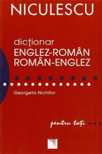 Dictionar englez-roman roman-englez pentru toti de Georgeta Nichifor