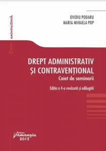 Drept administrativ si contraventional. Caiet de seminarii, ed. 4