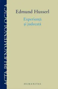 Experienta si judecata de Edmund Husserl