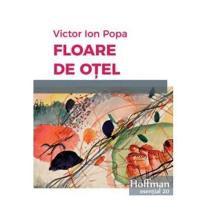 Floare de otel de Victor Ion Popa