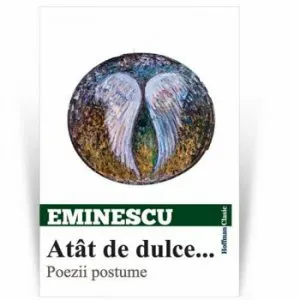 Frumoasa-i... Poezii postume de Mihai Eminescu