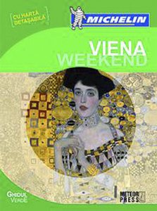 Ghidul Verde Michelin Viena Weekend (cu harta detasabila)