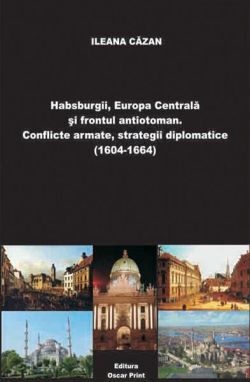 Habsburgii, Europa Centrală și frontul antiotoman (RESIGILAT)
