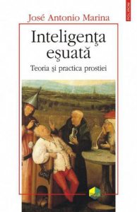 Inteligenta esuata. Teoria si practica prostiei