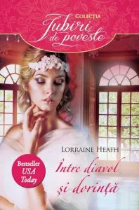 Intre diavol si dorinta de Lorraine Heath
