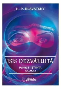 Isis dezvăluită (Vol. 2) de Helena Petrovna Blavatsky