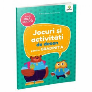 Jocuri si activitati de desen pentru gradinita - grupele mica si mijlocie