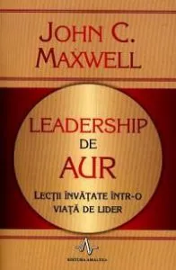 Leadership De Aur de John C. Maxwell