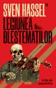 Legiunea blestematilor de Sven Hassel