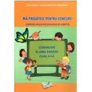Ma pregatesc pentru concurs! Comunicare in limba romana clasa a 2-a de Maria Raicu