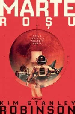Marte rosu (Trilogia Marte, partea I) de Kim Stanley Robinson