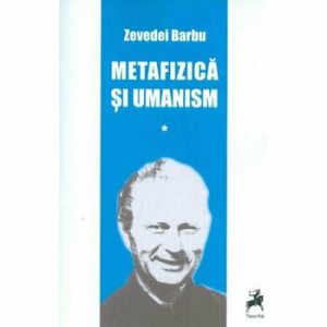 Metafizica si umanism vol I.