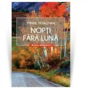 Nopti fara luna. Colectia Scena Hoffman de Mihail Sebastian