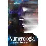 Numerologia in viata fiecaruia – Anatol Basarab de Anatol Basarab