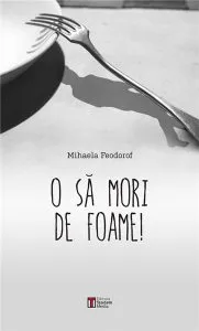 O sa mori de foame