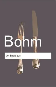 On Dialogue de David Bohm